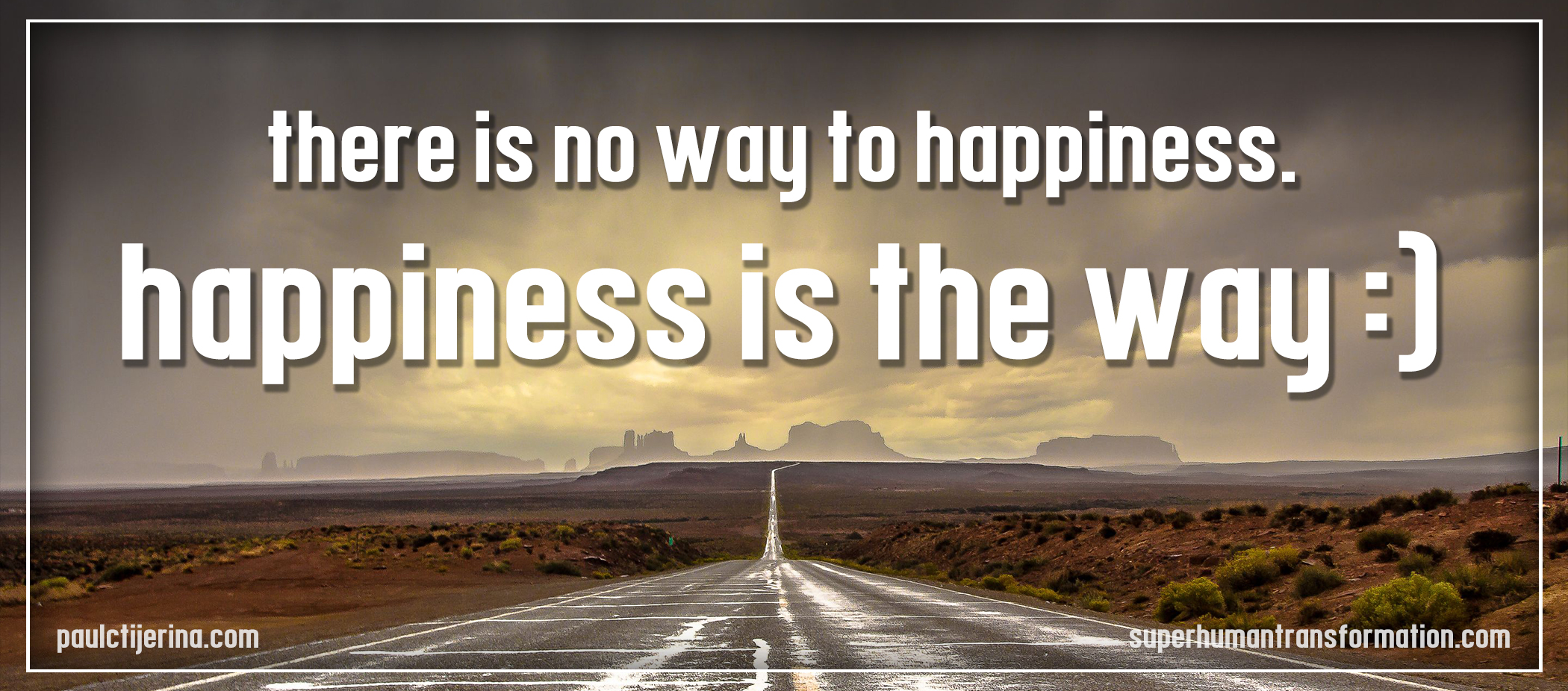 there-is-no-way-to-happiness