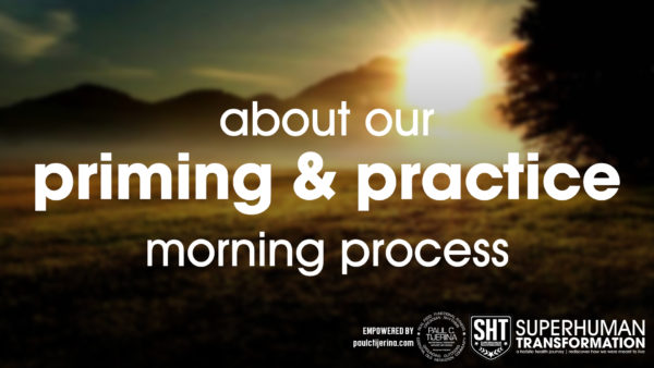 our priming & practice morning process